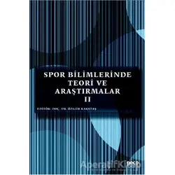 Spor Bilimlerinde Teori ve Araştırmalar 2 - Özgür Karataş - Gece Kitaplığı