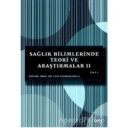 Sağlık Bilimlerinde Teori ve Araştırmalar 2 (Cilt 3) - Cem Evereklioğlu - Gece Kitaplığı
