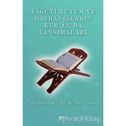 Tağuti Tutum ve Davranışların Kur’an’da Yansımaları - Mustafa Cora - Gece Kitaplığı