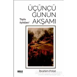 Üçüncü Günün Akşamı - İbrahim Polat - Gece Kitaplığı