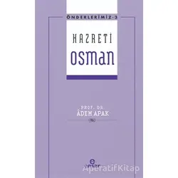 Hazreti Osman - Adem Apak - Ensar Neşriyat