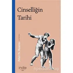 Cinselliğin Tarihi - Peter N. Stearns - İndie Yayınları