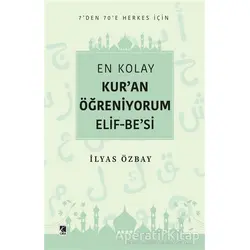 En Kolay Kur’an Öğreniyorum Elif-Be’si - İlyas Özbay - Çıra Yayınları