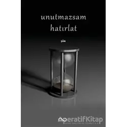 Unutmazsam Hatırlat - Mehmet Ali Yücel - Bengisu Yayınları
