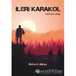 İleri Karakol - Behçet Alkan - Çıra Yayınları