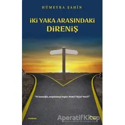 İki Yaka Arasındaki Direniş - Hümeyra Şahin - Bengisu Yayınları