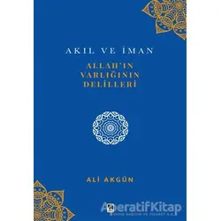 Allah’ın Varlığının Delilleri - Ali Akgün - Çıra Yayınları
