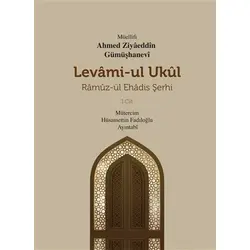 Levami-Ul Ukül Ramüz-ül Ehadis Şerhi 1.Cilt - Ahmed Ziyaeddin Gümüşhanevi - Mevsimler Kitap