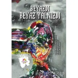 Beyazdı Beyaz Yalnızdı - Mostafa Rahmandoust - Mevsimler Kitap