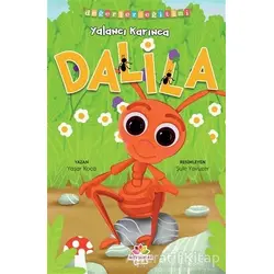 Yalancı Karınca Dalila - Değerler Eğitimi - Yaşar Koca - Mevsimler Kitap