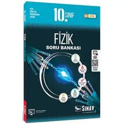 Sınav 10. Sınıf Fizik Soru Bankası