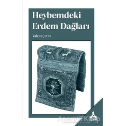Heybemdeki Erdem Dağları - Yalçın Çetin - Sonçağ Yayınları