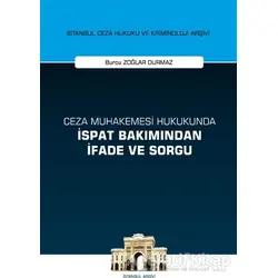 Ceza Muhakemesi Hukukunda İspat Bakımından İfade ve Sorgu