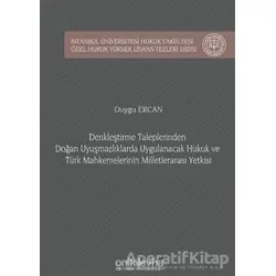 Denkleştirme Taleplerinden Doğan Uyuşmazlıklarda Uygulanacak Hukuk ve Türk Mahkemelerinin Milletlera