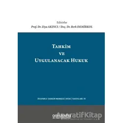 Tahkim ve Uygulanacak Hukuk - Ziya Akıncı - On İki Levha Yayınları