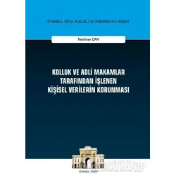 Kolluk ve Adli Makamlar Tarafından İşlenen Kişisel Verilerin Korunması