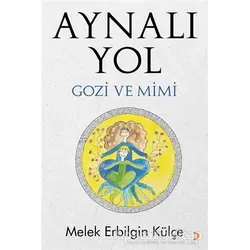 Aynalı Yol - Melek Erbilgin Külçe - Cinius Yayınları