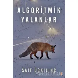 Algoritmik Yalanlar - Sait Üçkılınç - Cinius Yayınları