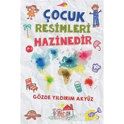 Çocuk Resimleri Hazinedir - Gözde Yıldırım Akyüz - Cinius Yayınları