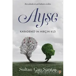 Ayşe - Sultan Can Sarıtaş - Cinius Yayınları
