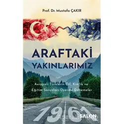 Araftaki Yakınlarımız - Mustafa Çakır - Salon Yayınları