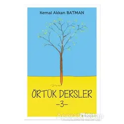 Örtük Dersler 3 - Kemal Akkan Batman - Hiperlink Yayınları