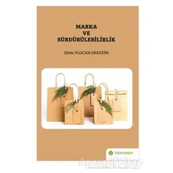Marka ve Sürdürülebilirlik - Dilek Ulucan Erkesim - Hiperlink Yayınları