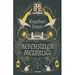 Kefensizler Mezarlığı - Kayahan Demir - Portakal Kitap