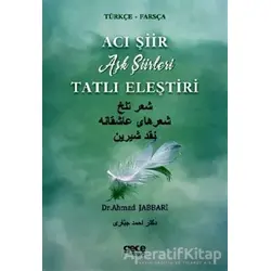 Acı Şiir Tatlı Eleştiri (Türkçe - Farsça) - Ahmad Jabbari - Gece Kitaplığı