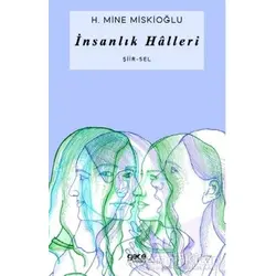 İnsanlık Halleri - H. Mine Miskioğlu - Gece Kitaplığı