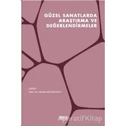 Güzel Sanatlarda Araştırma ve Değerlendirmeler - Hasan Arapgirlioğlu - Gece Kitaplığı