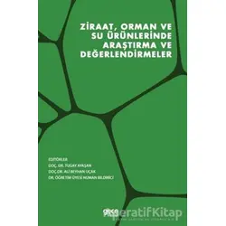Ziraat, Orman ve Su Ürünlerinde Araştırma ve Değerlendirmeler - Numan Bildirici - Gece Kitaplığı