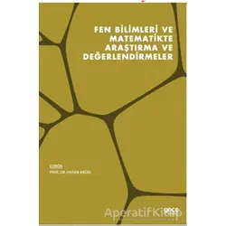 Fen Bilimleri ve Matematikte Araştırma ve Değerlendirmeler - Hasan Akgül - Gece Kitaplığı