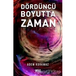 Dördüncü Boyutta Zaman - Sema Aksu - Gece Kitaplığı