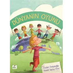 Dünyanın Oyunu - Özden Özkanoğlu - Elma Çocuk