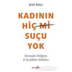 Kadının Hiç Suçu Yok - Jess Hill - Okuyan Us Yayınları