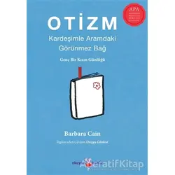 Otizm: Kardeşimle Aramdaki Görünmez Bağ - Barbara Caine - Okuyan Koala