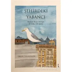 Şehirdeki Yabancı - Olcay Tanberken - İkinci Adam Yayınları