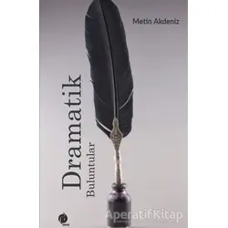 Dramatik Buluntular - Metin Akdeniz - Herdem Kitap