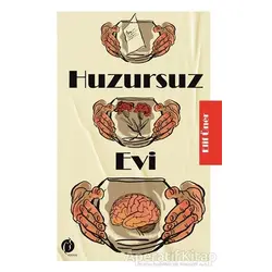 Huzursuz Evi - Elif Üner - Herdem Kitap