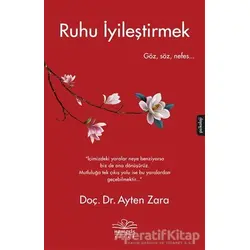 Ruhu İyileştirmek - Ayten Zara - Nemesis Kitap