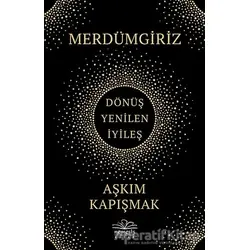 Merdümgiriz - Aşkım Kapışmak - Nemesis Kitap