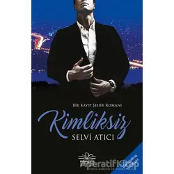 Kimliksiz - Selvi Atıcı - Nemesis Kitap