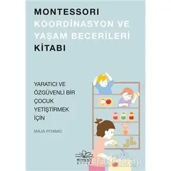 Montessori Koordinasyon ve Yaşam Becerileri Kitabı - Maja Pitamic