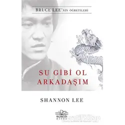Su Gibi Ol Arkadaşım - Shannon Lee - Nemesis Kitap