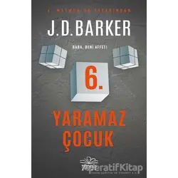 6. Yaramaz Çocuk - J. D. Barker - Nemesis Kitap