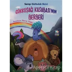 Gökkuşağı Kasabası’nın Berberi - Serap Gürbulak Biçici - İthaki Çocuk Yayınları