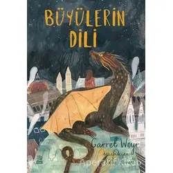 Büyülerin Dili - Garret Weyr - İthaki Çocuk Yayınları