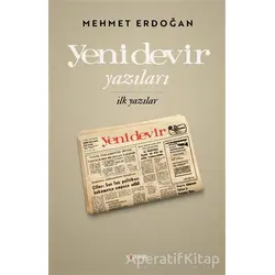 Yeni Devir Yazıları - Mehmet Erdoğan - Kopernik Kitap