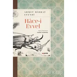 Hace-i Evvel - Ahmet Mithat Efendi - Kopernik Kitap